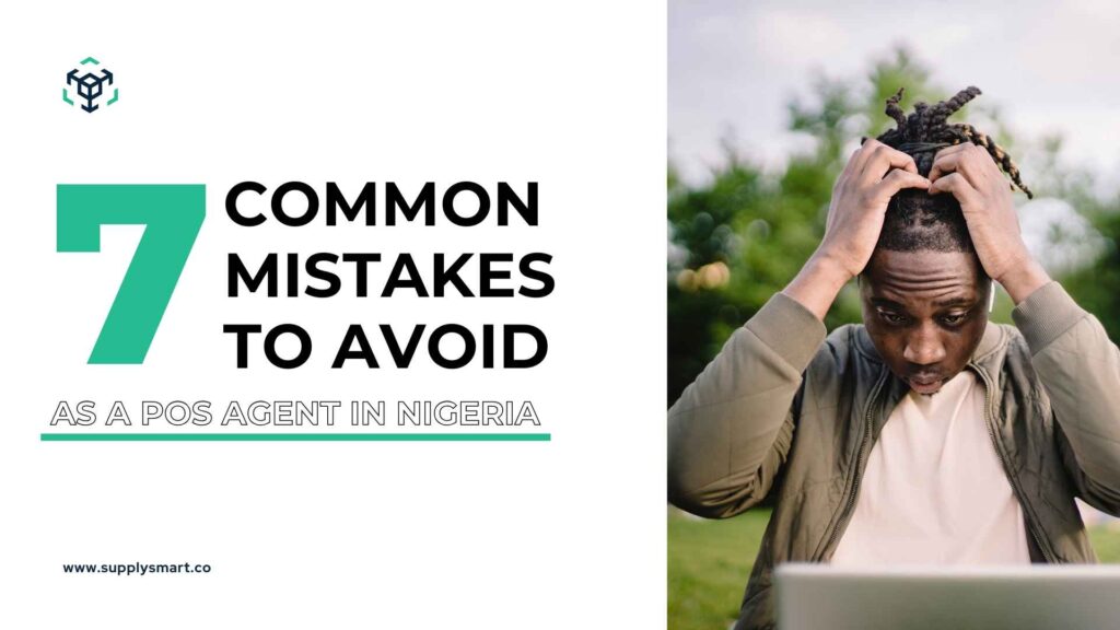 mistakes to avoid as a POS agent